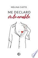 Me declaro vulnerable