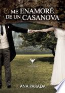 Me enamoré de un Casanova