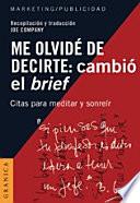 Me Olvide de Decirte Cambio El Brief