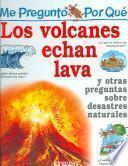Me pregunto por qué los volcanes echan lava