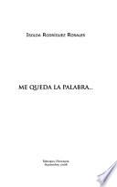 Me queda la palabra--