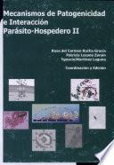 Mecanismos de Patogenicidad e Interacción : Parásito-Hospedero II