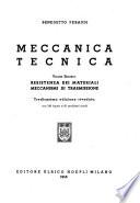 Meccanica tecnica: Resistenza del materiali. Meccanismi di trasmissione. 13. ed. riv