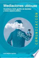 Mediaciones ubicuas