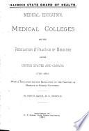 Medical Education, Medical Colleges and the Regulation of the Practice of Medicine in the United States and Canada, 1765-1891