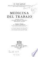 Medicina del trabajo, fisiología, higiene, patología psicología, legislación, administración sanitaria