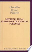 MEDICINA LEGAL : ELEMENTOS DE CIENCIAS FORENSES