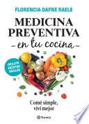 Medicina preventiva en tu cocina