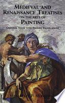 Medieval and Renaissance Treatises on the Arts of Painting