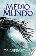 Medio mundo (El mar Quebrado 2)
