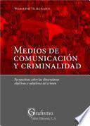 Medios de comunicación y criminalidad