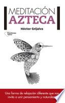 Meditación azteca