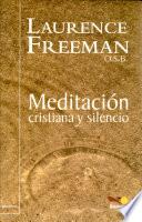 Meditacion Cristiana y Silencio