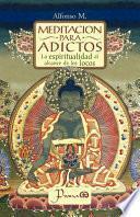 Meditación Para Adictos