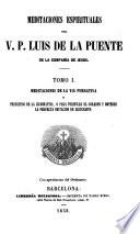 Meditaciones de la via purgativa y principos de la iluminativa , ó para purificar el corazon y obtener la perfecta imitacion de Jesucristo