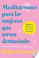 Meditaciones para las mujeres que aman demasiado