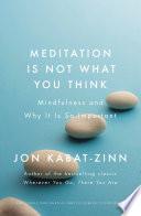 Meditation is Not What You Think