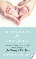 Meditations for New Moms