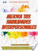 Mejora Tus Habilidades Interpersonales
