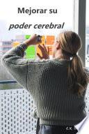 Mejorar su poder cerebral