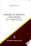 Mejore su servicio conociendo a su personal