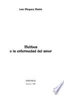 Melibea, o, La enfermedad del amor