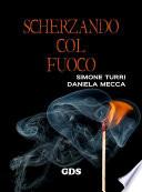 MEMENTO MORI - Scherzando col fuoco