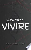 Memento Vivire