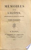 Mémoires sur l'Egypte publiés pendant les campagnes du général Bonaparte, dans les années VI et VII