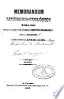 Memorandum Litúrgico-teológico para uso de los párrocos y demás Ministros Sagrados