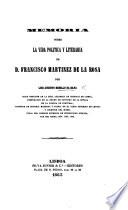 Memoria ácerca da vida e escriptos de ... F. M. de la Rosa