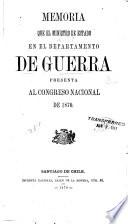 Memoria de Guerra i Marina presentada al Congreso Nacional por el Ministro del Ramo en ...