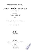 Memoria de los trabajos ejecutados por la comision científica de Pachuca en el año de 1864