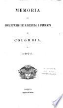 Memoria del Secretario de Hacienda i Fomento dirijida al Presidente de los Estados Unidos de Colombia para el Congreso de ...