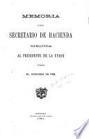 Memoria del Secretario de Hacienda i Fomento dirijida al Presidente de los Estados Unidos de Colombia para el Congreso de ...