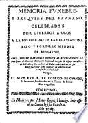 Memoria funebre y exequias del Parnaso, celebradas por diversos Apolos a la posteridad de Augustina Rizo y Portillo Mendez de Sotomayor (etc.)