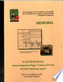Memoria. II Taller regional manejo integrado de plagas: “combate del picudo del chile anthonomus eugenii”