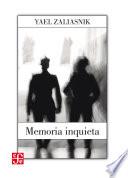Memoria inquieta