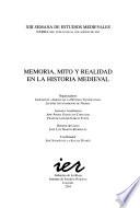 Memoria, mito y realidad en la historia medieval