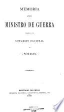 Memoria que el Ministro de Estado en el Departamento de Guerra presenta al Congreso Nacional de ...