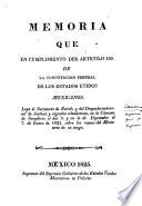 Memoria que en cumplimiento del artículo 120. de la Constitución Federal de los Estados Unidos Mexicanos