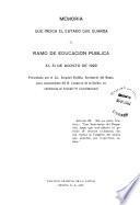 Memoria que indica el estado que guarda el ramo de educación pública