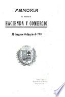 Memoria que presenta al Congreso de ... el Ministro de Hacienda y Comercio