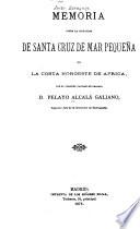 Memoria sobre Santa Cruz de Mar Pequeña y las pesquerías en la Costa Noroeste de Africa