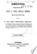 Memoria teórico-práctica sobre la fiebre amarilla endémica en la isla de Cuba