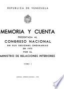 Memoria y cuenta ... presentada al Congreso Nacional en sus sesiones ordinarias