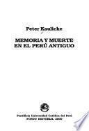 Memoria y muerte en el Perú antiguo