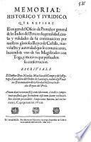 Memorial historico y juridico, que refiere el origen del Oficio de Protector general de los Indios del Perú en su gentilidad, causes y vtilidades de su continuacion por nuestros gloriosos Reyes de Castilla, nueuo lustre y autoridad que le comunicaron, haziendole vno de sus Magistrados con Toga, y motiuos que persuaden su conseruacion