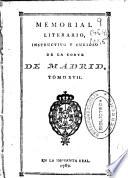 Memorial literario, instructivo y curioso de la Corte de Madrid ...
