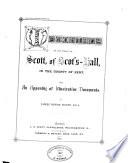 Memorials of the Family of Scott, of Scot's-hall, in the County of Kent. With an Appendix of Illustrative Documents